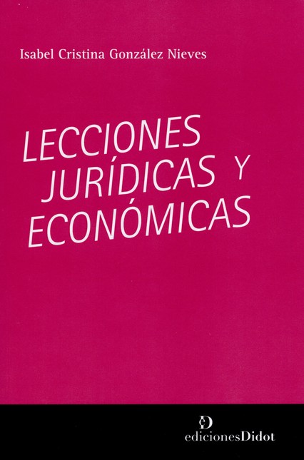 Lecciones jurídicas y económic...