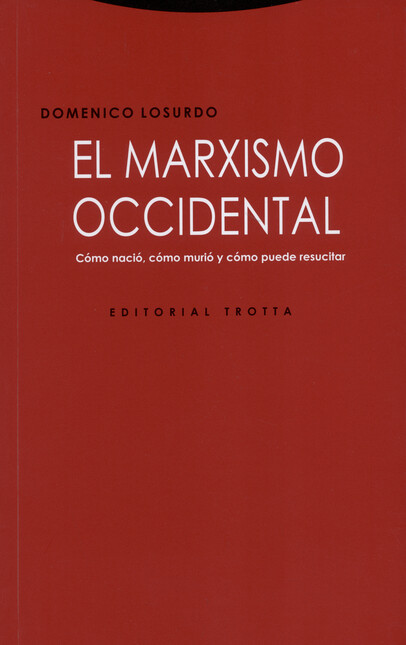 El marxismo occidental. Cómo n...
