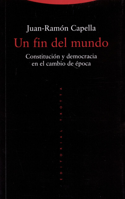 Un fin del mundo. Constitución...
