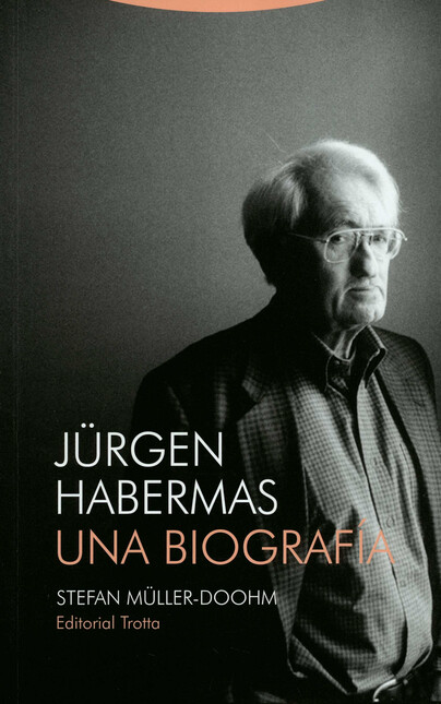 Jürgen Habermas. Una biografía