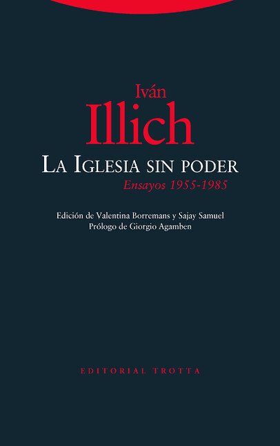 La iglesia sin poder. Ensayos ...