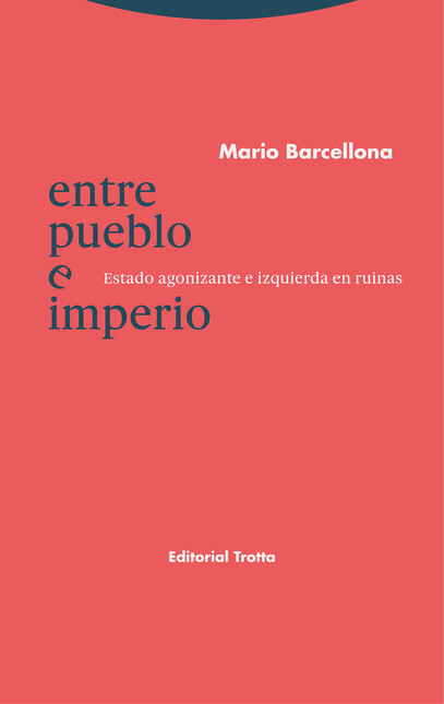 Entre pueblo e imperio. Estado...