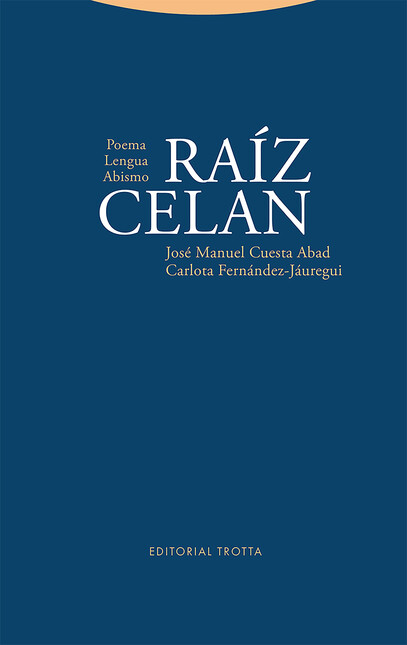 Raíz Celan. Poema - Lengua - A...