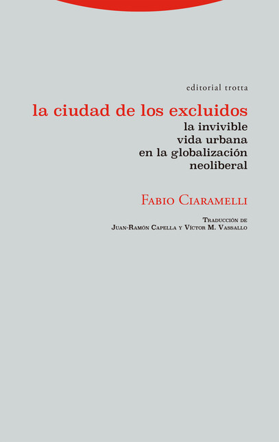 Ciudad de los excluidos. La in...