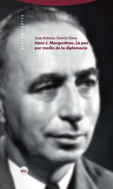 Hans J. Morgenthau. La paz por...