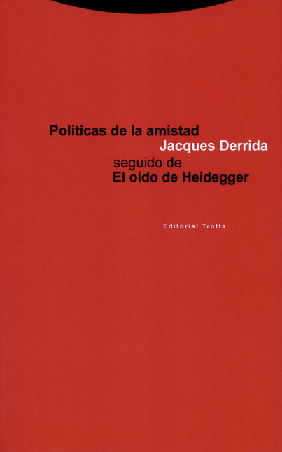 Políticas de la amistad. el oi...