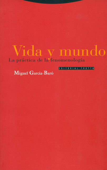 Vida y mundo. La práctica de l...