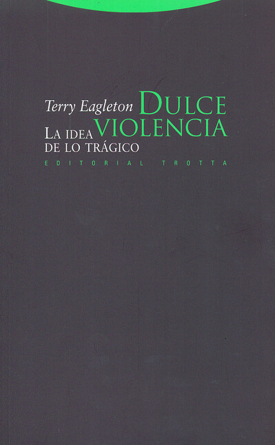 Dulce violencia. La idea de lo...
