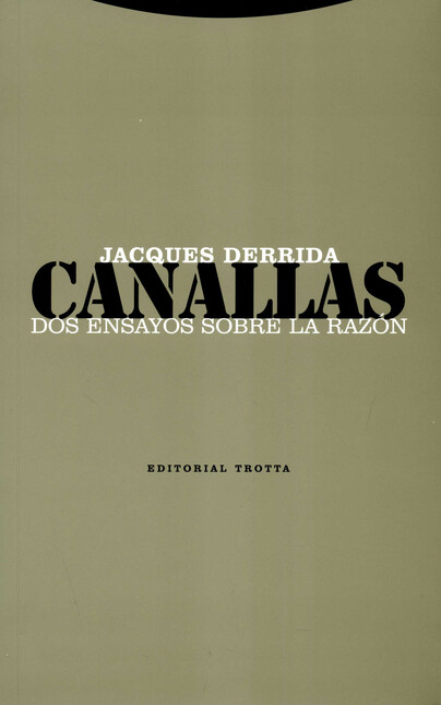 Canallas. Dos ensayos sobre la...