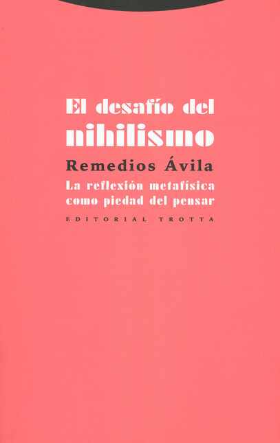 El desafío del nihilismo. La r...