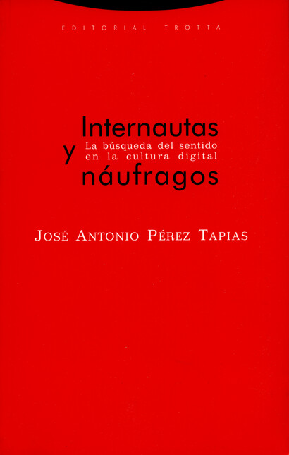 Internautas y náufragos. La bú...