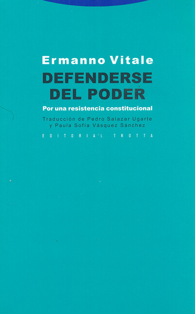 Defenderse del poder. Por una ...