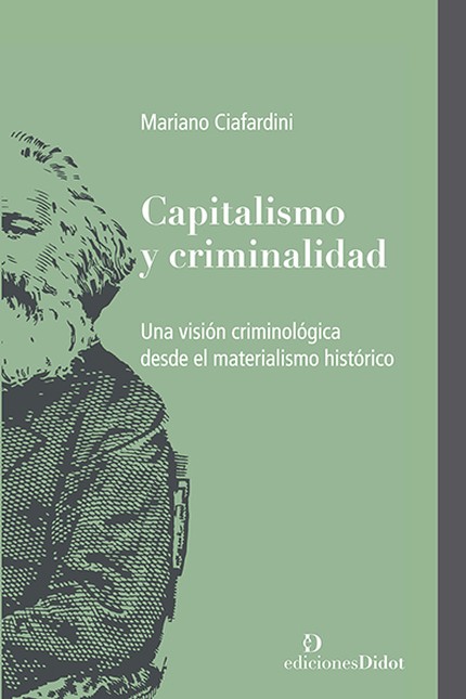 Capitalsimo y criminalidad. Un...