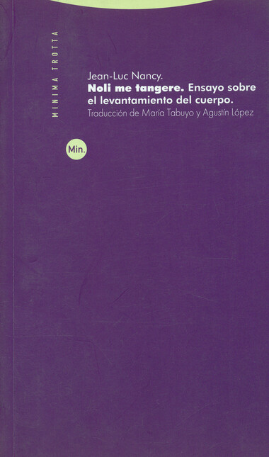 Noli me tangere. Ensayo sobre ...