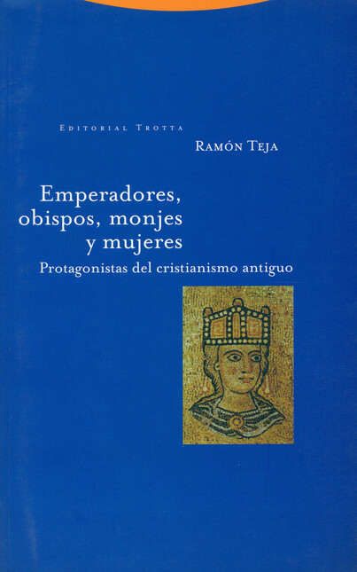 Emperadores, obispos, monjes y...