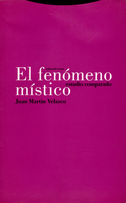 El fenómeno místico. Estudio c...
