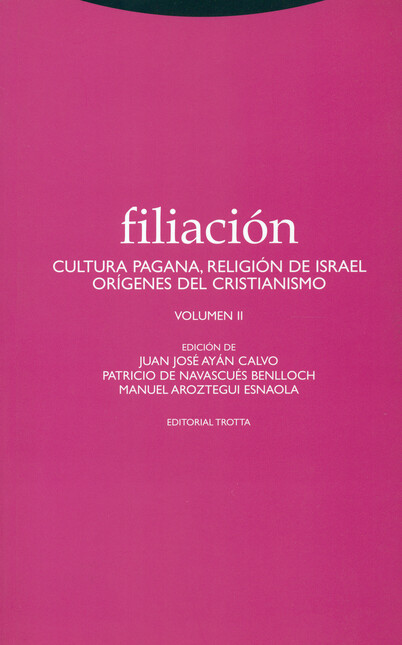 Filiación II. Cultura pagana, ...