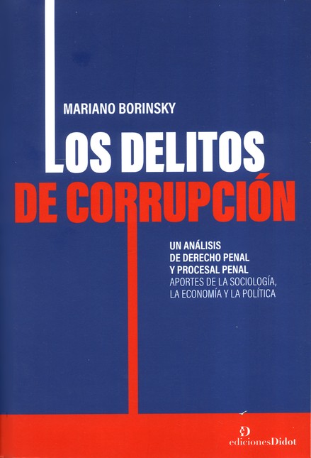 Los delitos de corrupción. Un ...