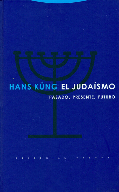 El judaísmo. Pasado, presente,...