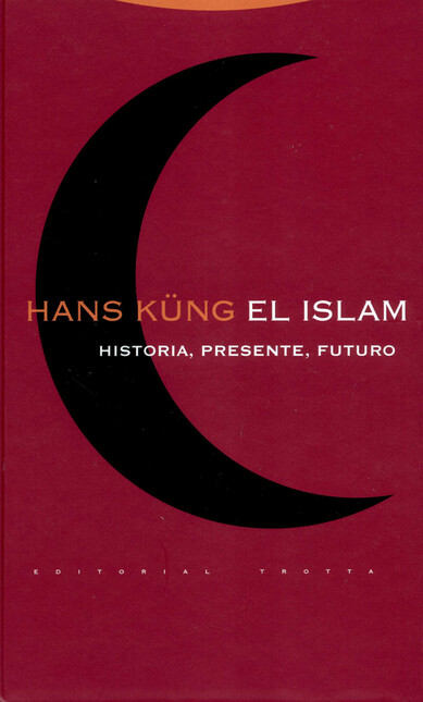 El islam. Historia, presente, ...