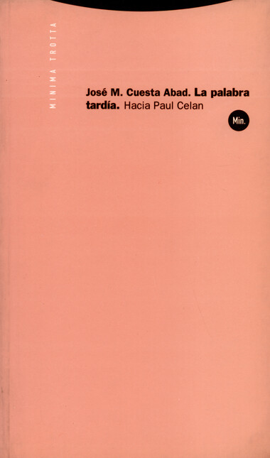 La palabra tardía. Hacia Paul ...