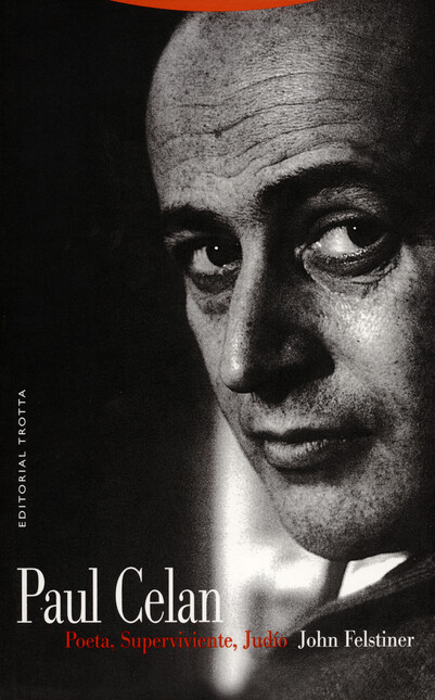 Paul Celan: Poeta, Supervivien...