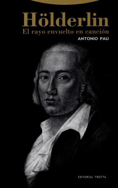 Hölderlin. El rayo envuelto en...