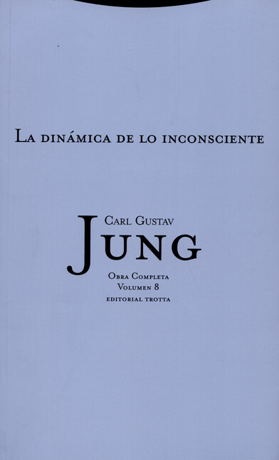 Jung vol.8: La dinámica de lo ...