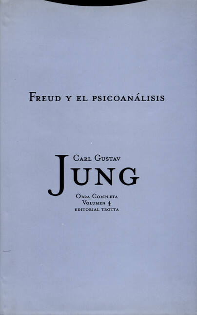 Jung vol.4: Freud y el Psicoan...