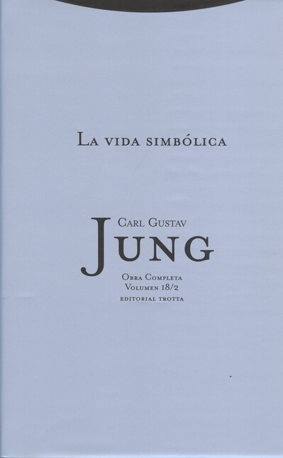 Jung vol.18/2: La vida simbóli...