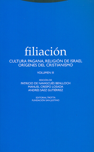 Filiación III. Cultura pagana,...