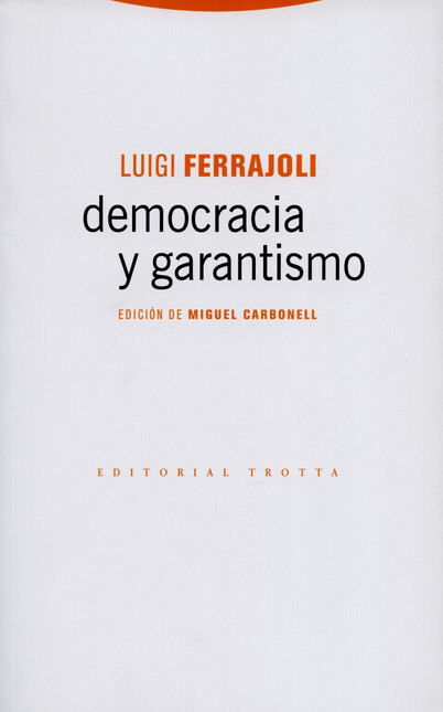 Democracia y garantismo (2ª ed...
