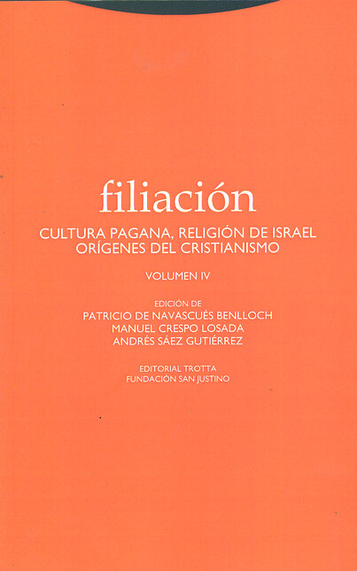 Filiación IV. Cultura pagana, ...