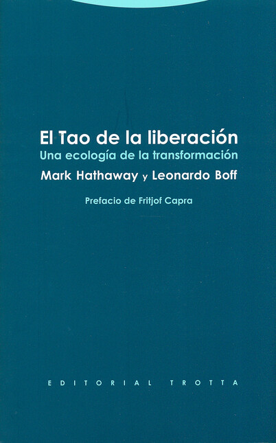 Tao de la liberación. Una ecol...