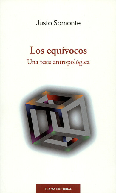 Los equívocos. Una tesis antro...