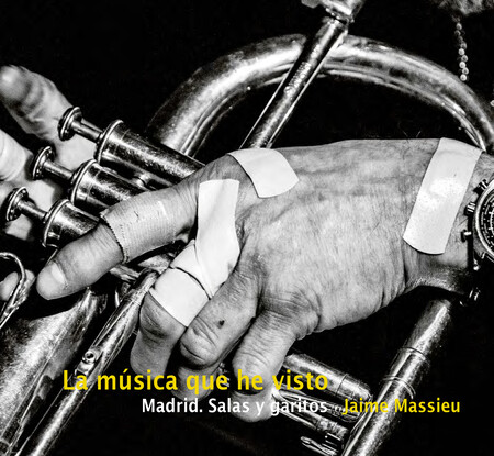 La música que he visto. Madrid...