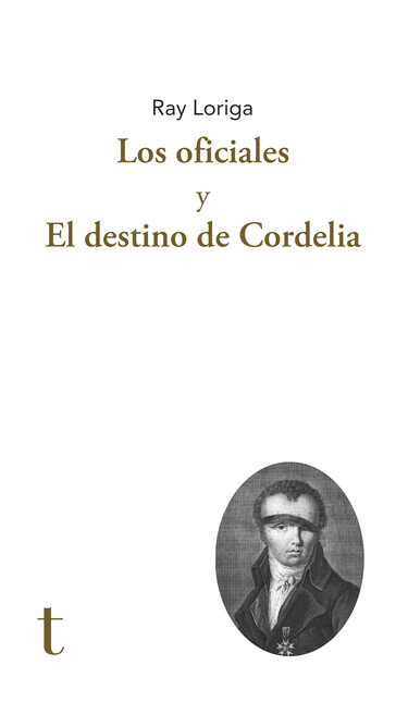 Los oficiales y El destino de Cordelia | comprar en separatalibreria.com