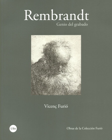 Rembrandt. Genio del grabado