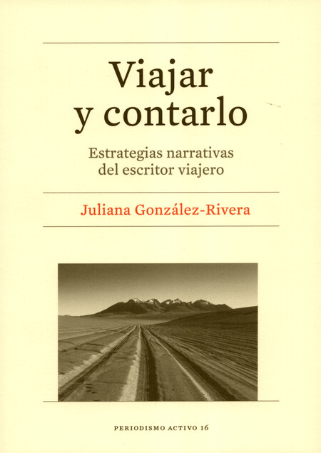 Viajar y contarlo. Estrategias...