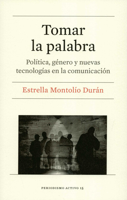 Tomar la palabra. Política, gé...