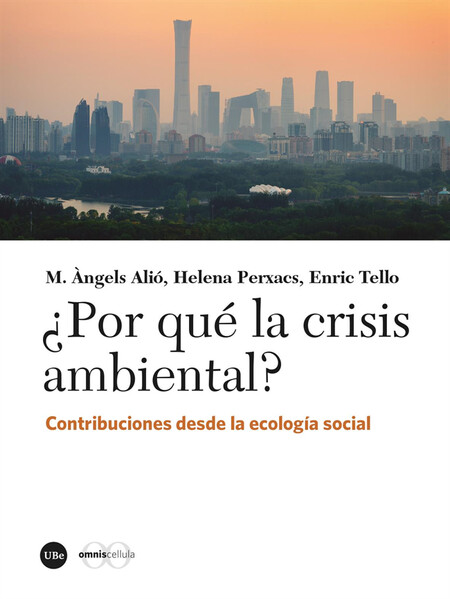 ¿Por qué la crisis ambiental? ...