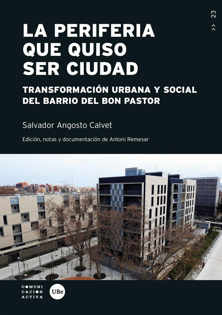 La periferia que quiso ser ciu...