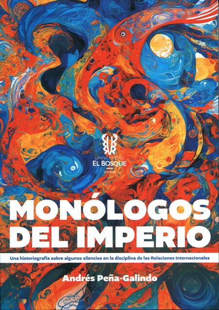 Monólogos del imperio. Una his...