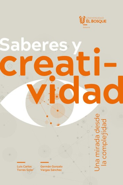 Saberes y creatividad. Una mir...