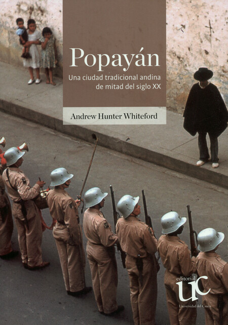 Popayán. Una ciudad tradiciona...