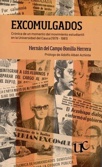 Excomulgados. Crónica de un mo...