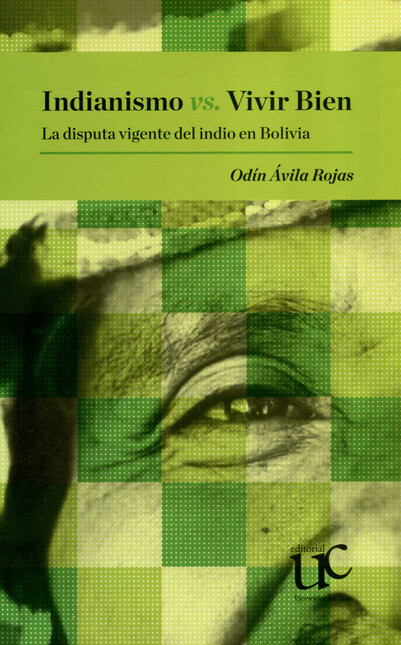 Indianismo vs. Vivir bien. La ...