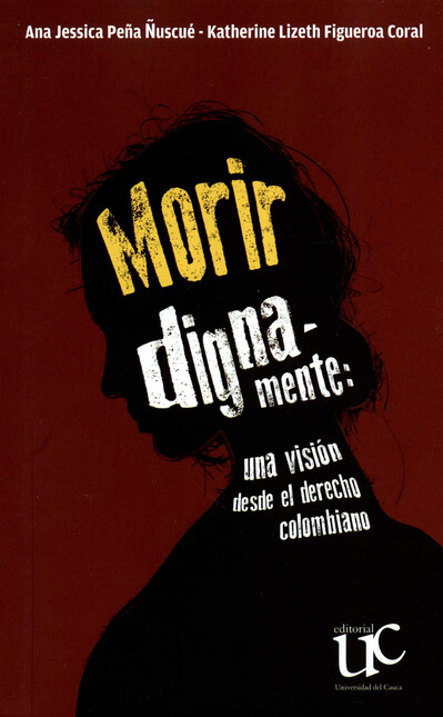 Morir dignamente: una visión d...