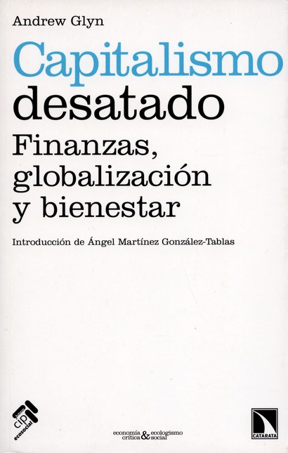 Capitalismo desatado. Finanzas...