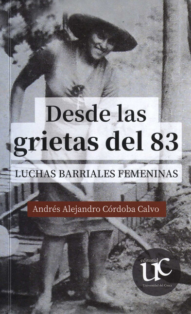 Desde las grietas del 83. Luch...